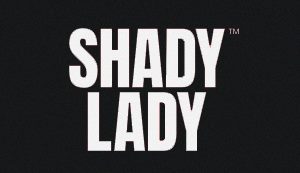 Shady Lady